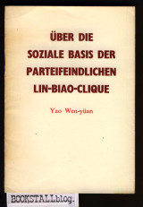Uber die Soziale Basis der Parteifeindlichen Lin-Biao-Clique