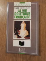 La Vie Politique Francaise