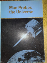 Man Probes the Universe, Etc. [With Illustrations, Including Portraits and Facsimiles.].