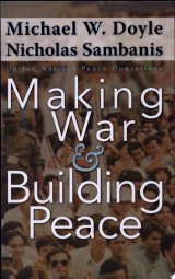 Making War and Building Peace