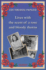 Lives with the scent of a rose and bloody thorns