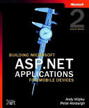 Building Microsoft ASP.NET Applications for Mobile Devices