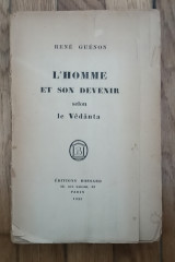 Ľ homme et son devenir, selon le Vedanta