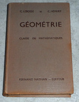 Geometrie classe de mathmatiques 1945 C.Lebosse-C.Hemery