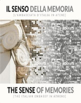 Il senso della memoria: L'ambasciata d'Italia in Atene