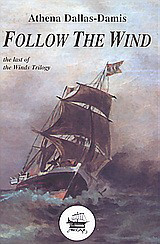 Follow the Wind: The Last of the Winds Trilogy: A Historical Novel
