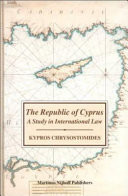 The Republic of Cyprus:A Study in International Law