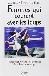 Femmes qui courent avec les loups (French Edition)
