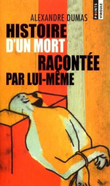 Histoire d' un mort rancontee par lui meme