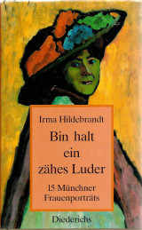 Bin halt ein zähes Luder