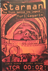 Starman-The truth behind the Legend Yuri Gagarin