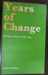 Years of Change , European History 1890-1945