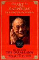 The Art of Happiness in a Troubled World