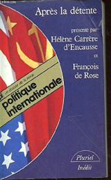 Après la détente: Un dossier de la revue Politique internationale (Collection Pluriel) (French Edition) - Softcover