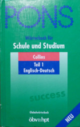[PONS-Wörterbuch für Schule und Studium / Englisch ] ; PONS-Wörterbuch für Schule und Studium …. Teil 1. Englisch - Deutsch