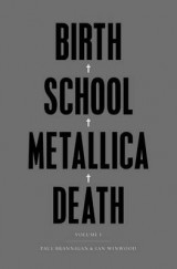 Birth School Metallica Death Volume I