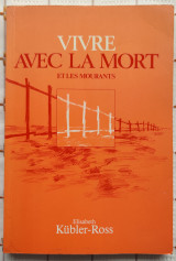 Vivre Avec La Mort Et Les Mourants