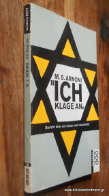 "Ich klage an!" : Bericht über ein Leben nach Auschwitz