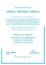 Opera Minora Omnia: Τόμος II: Ἀπὸ τὸ δίκαιο πρὸς τὴν φιλοσοφία / Vom Recht auf die Philosophie hin / Du droit vers la philosophie / Dal diritto verso la filosofia