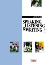 Speaking 1 Listening and Writing