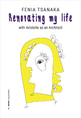 Renovating my life: With Aristotle as an architect