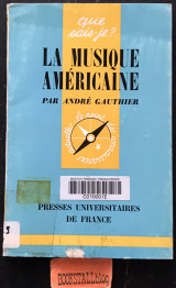 La musique américaine. Que sais-je? 1e edition