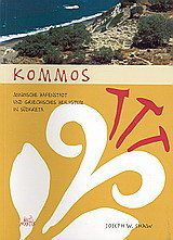 Kommos: Minosche Hafenstadt und Griechisches Heiligtum in Südkreta
