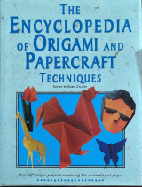 The encyclopedia of origami and papercraft techniques