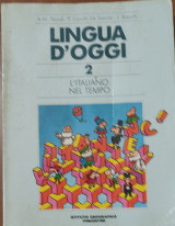 Lingua d'oggi 2. L' Italiano Nel Tempo 1994