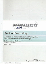 2nd International Conference on Advances in Mineral Resources Management and Environmental Geotechnology: Book of Proceedings: AMIREG 2006: Hania, Greece 25-27 September 2006