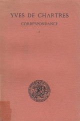 Yves de Chartres correspondance. Tome I. 1090-1098