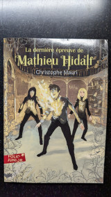 La dernière épreuve de Mathieu Hidalf