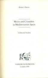 Moors and Crusaders in Mediterranean Spain