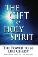 The Gift of Holy Spirit: The Power to be like Christ