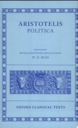Aristotelis Politica ; recognovit brevique adnotatione critica instruxit W.D. Ross