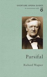 Parsifal (Overture Opera Guides) - Paperback
