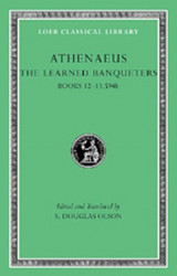 The Learned Banqueters: Books 12-13.594b
