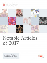 Notable Articles of 2017 ( New England Journal of Medicine)