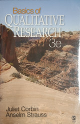 Basics of Qualitative Research, Techniques and Procedures for Developing Grounded Theory 3e