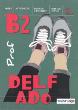 Delf Ado B2 livre du professeur