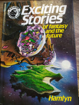 Exciting Stories of Fantasy and the Future