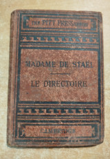 Le Directoire. Considerations sur la revolution Francaise, troisieme et quatrieme parties, par Madam la Baronne de Stael-Holstein
