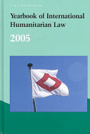 Yearbook of International Humanitarian Law – 2005