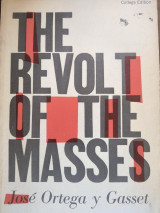 the Revolt of the Masses