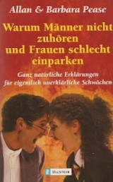 Warum Männer nicht zuhören und Frauen schlecht einparken