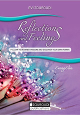 Reflections and feelings: Follow your inner wisdom and discover your own power
