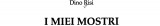 I miei mostri