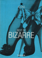 Icons Best of bizarre, John Willie's Best of bizarre, Edited by Eric Kroll, Taschen