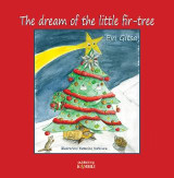 The dream of the little ﬁr-tree