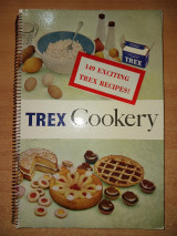Trex Cookery - 149 exciting trex recipes